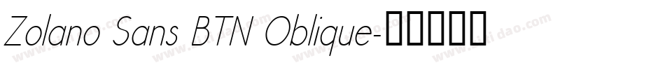 Zolano Sans BTN Oblique字体转换